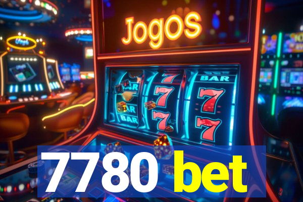 7780 bet